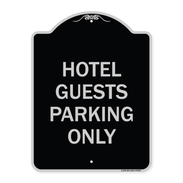 Signmission Hotel Guest Parking Only Heavy-Gauge Aluminum Architectural Sign, 24" x 18", BS-1824-23904 A-DES-BS-1824-23904 - main